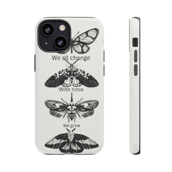 Inspirational Phone Case - We All Change With Time - Tough Cases for Nature Lovers