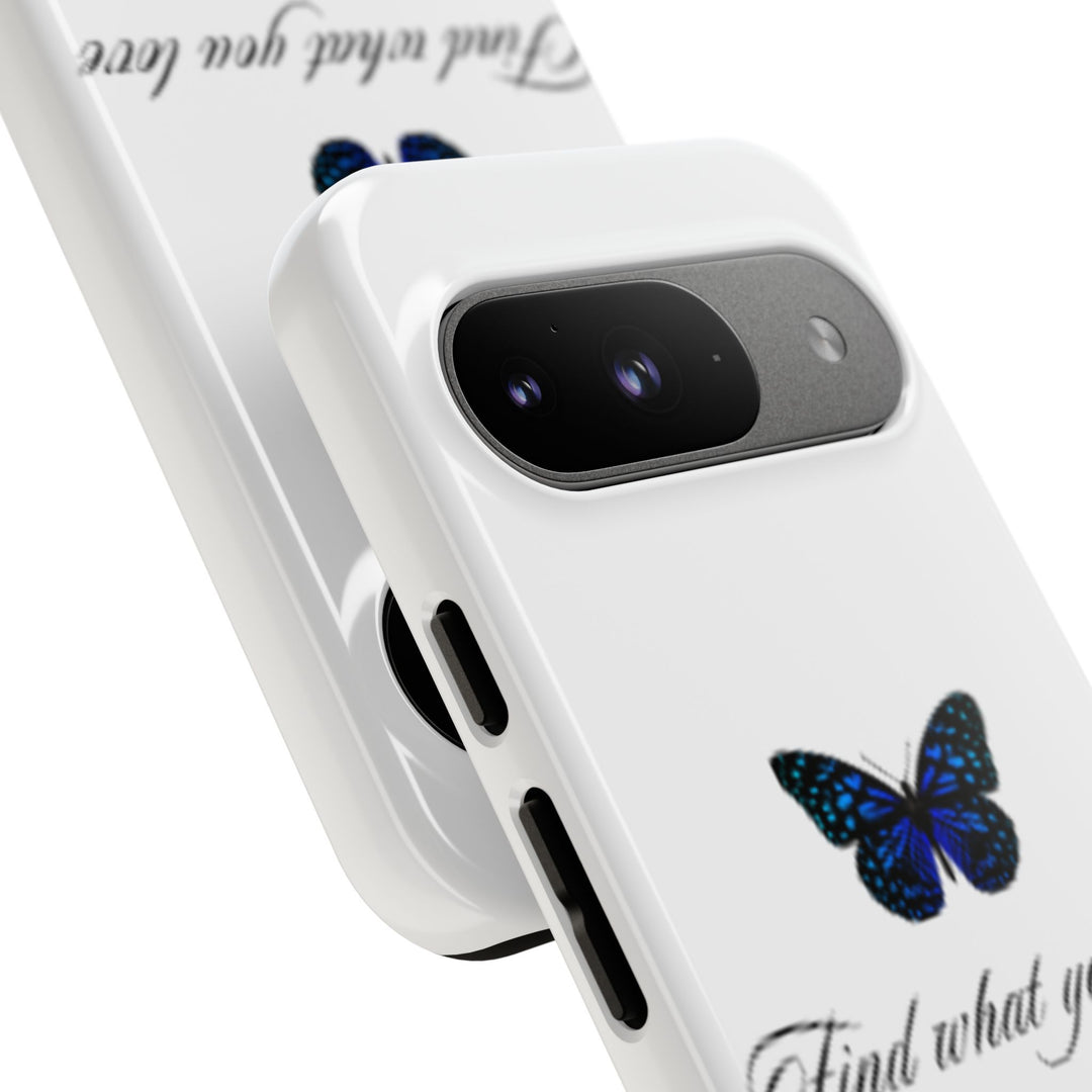 Inspirational Phone Case - "Find What You Love and Do It"