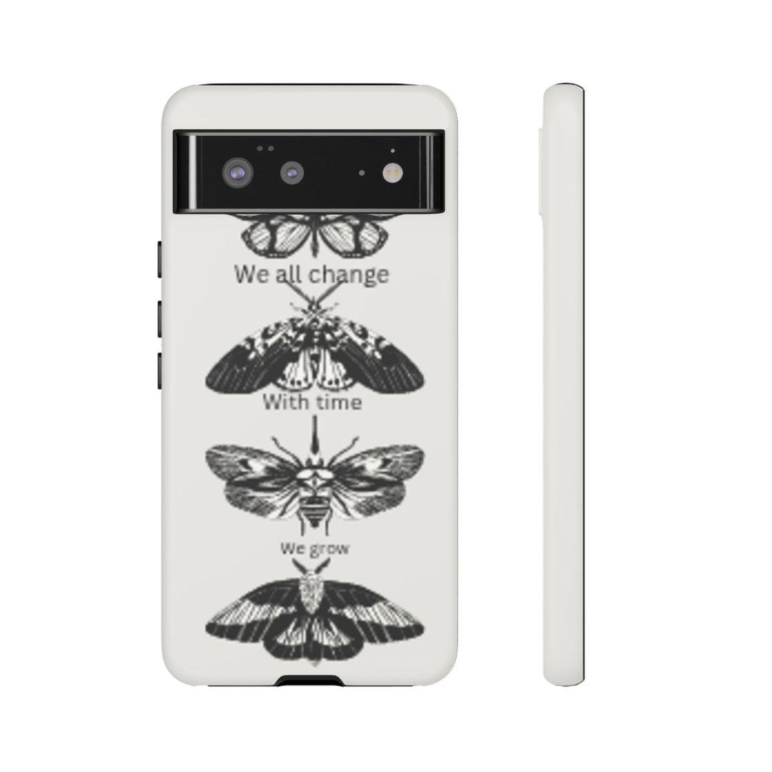 Inspirational Phone Case - We All Change With Time - Tough Cases for Nature Lovers