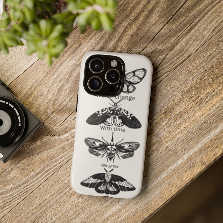 Inspirational Phone Case - We All Change With Time - Tough Cases for Nature Lovers