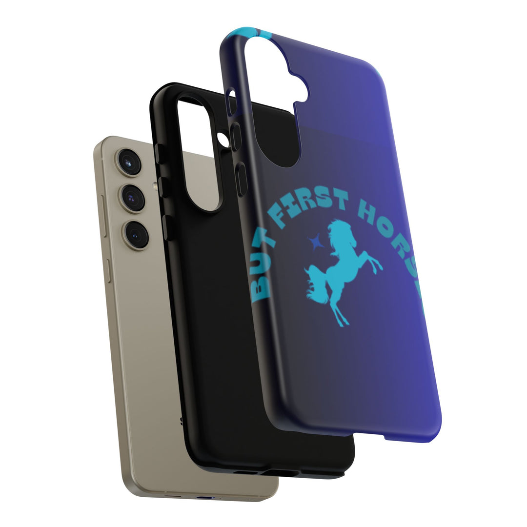 But First Horses Phone Case – Durable Tough Case for Horse Lovers