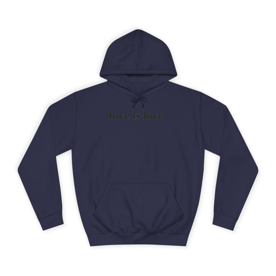 Unisex Love is Love Hoodie - Rainbow College Sweatshirt for Pride, LGBTQ+, Everyday Wear, Gift, Casual Style