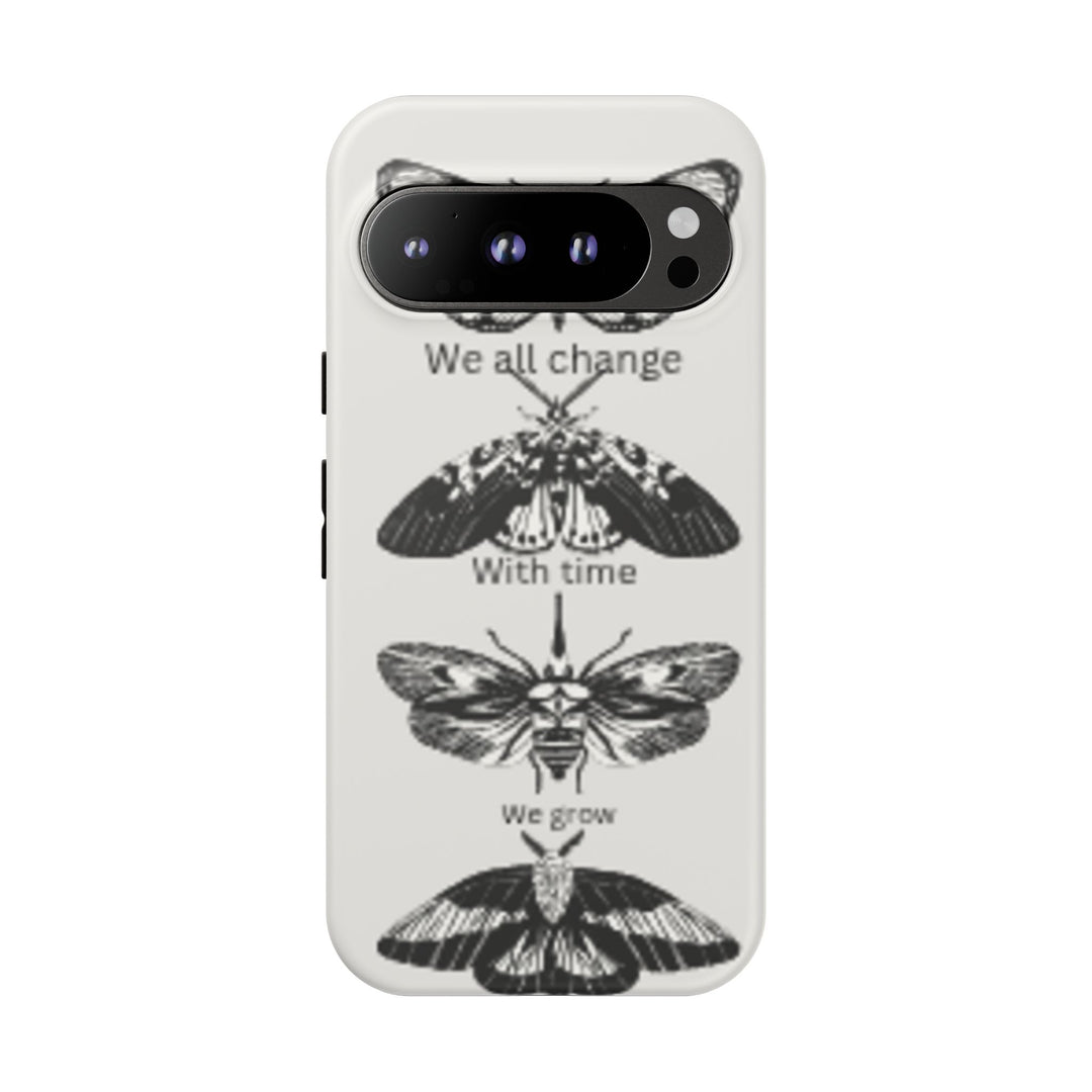 Inspirational Phone Case - We All Change With Time - Tough Cases for Nature Lovers