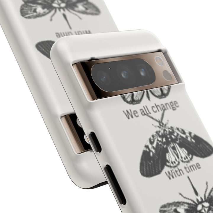 Inspirational Phone Case - We All Change With Time - Tough Cases for Nature Lovers