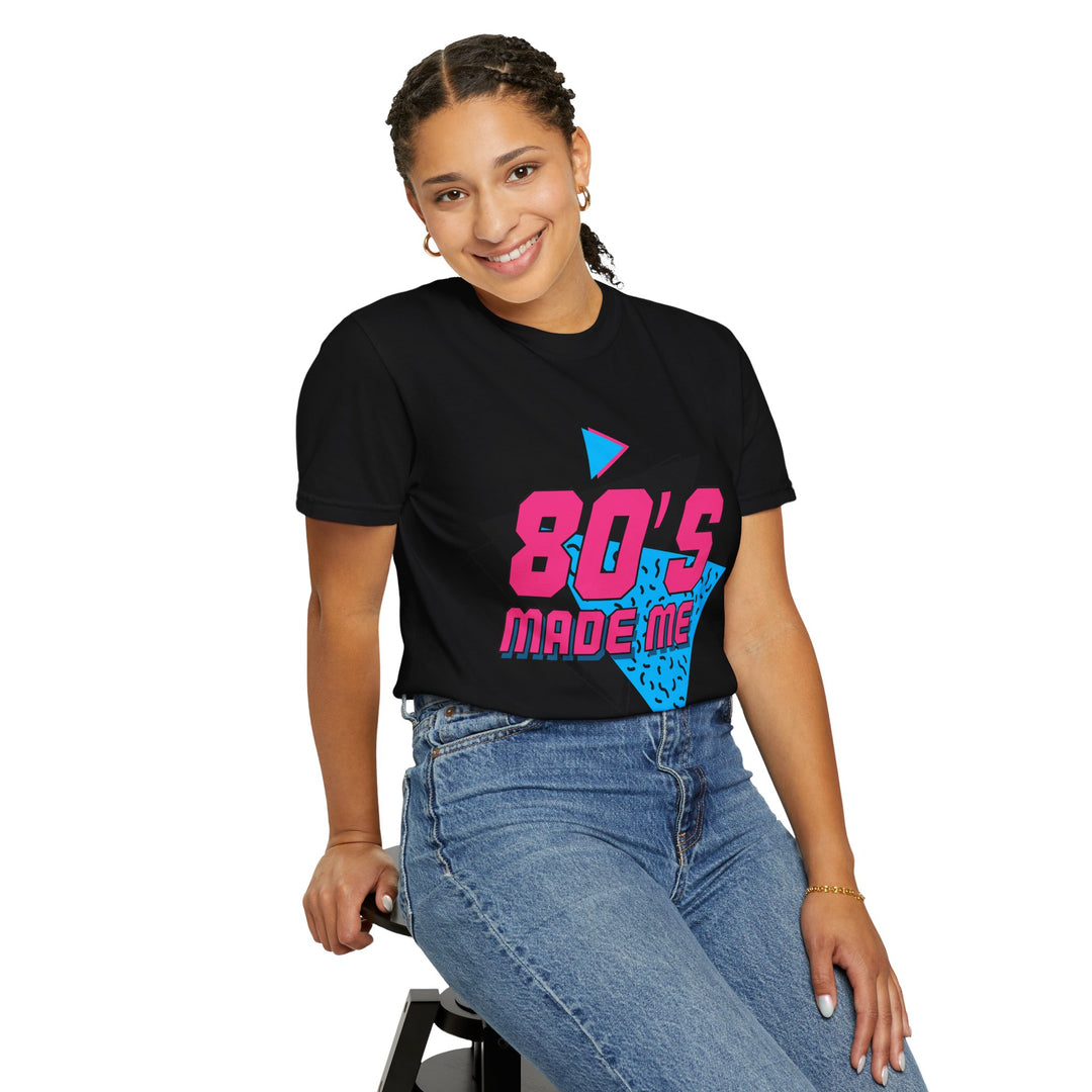Retro 80's Made Me Unisex T-Shirt - Vintage Vibe Graphic Tee