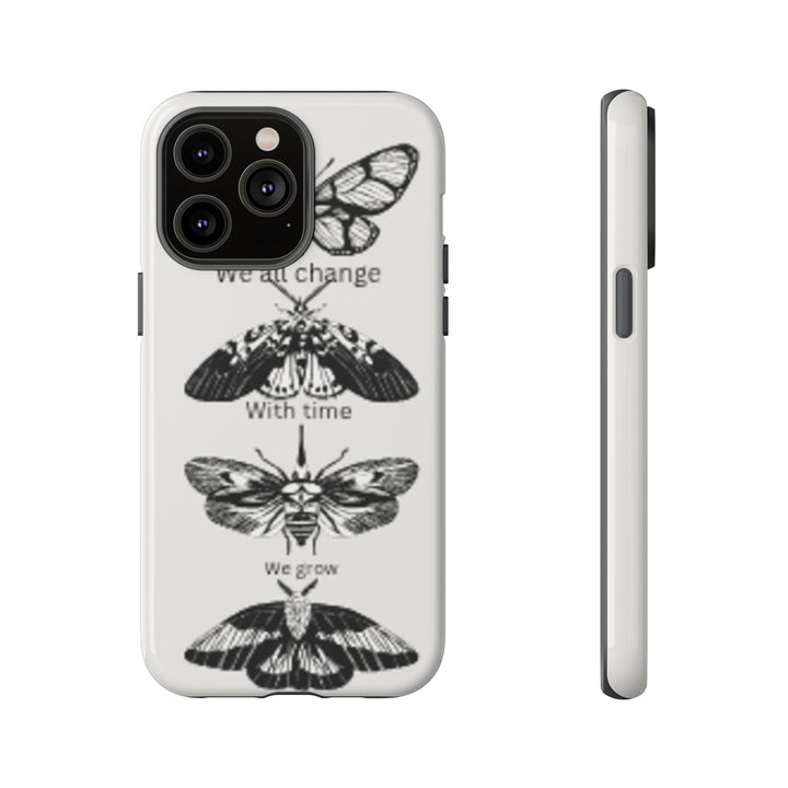 Inspirational Phone Case - We All Change With Time - Tough Cases for Nature Lovers