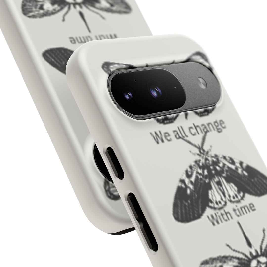 Inspirational Phone Case - We All Change With Time - Tough Cases for Nature Lovers