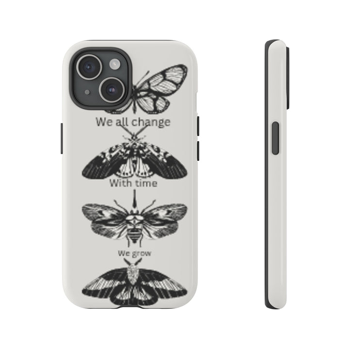Inspirational Phone Case - We All Change With Time - Tough Cases for Nature Lovers