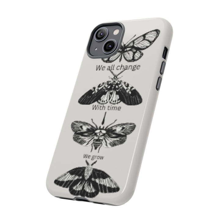 Inspirational Phone Case - We All Change With Time - Tough Cases for Nature Lovers