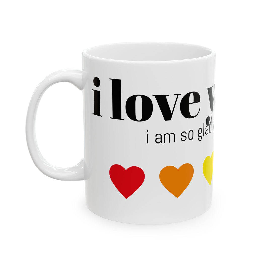 I Love You Mom Ceramic Mug - Colorful Heart Design (11oz, 15oz)