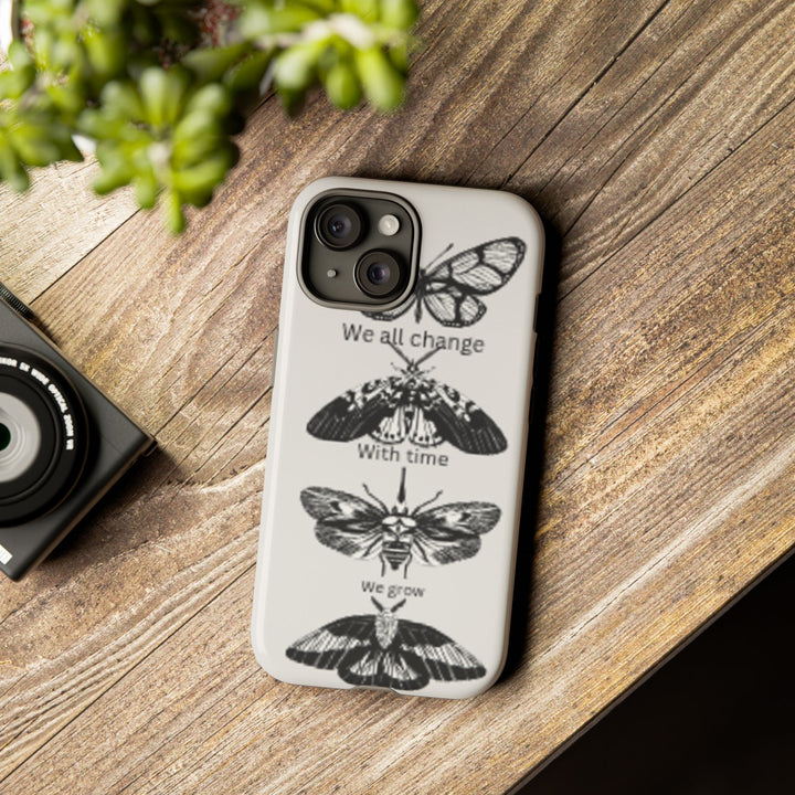 Inspirational Phone Case - We All Change With Time - Tough Cases for Nature Lovers