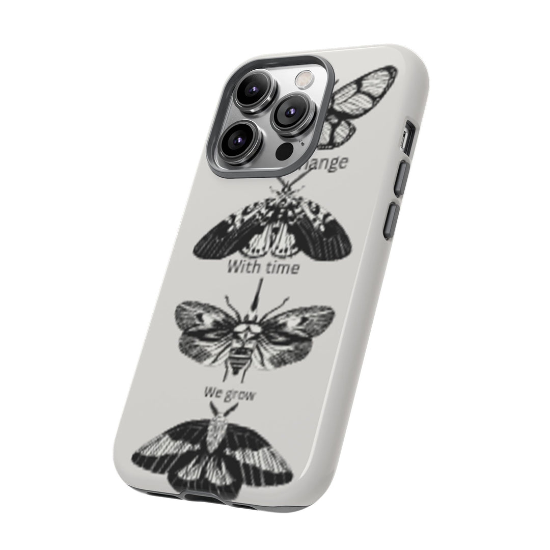 Inspirational Phone Case - We All Change With Time - Tough Cases for Nature Lovers