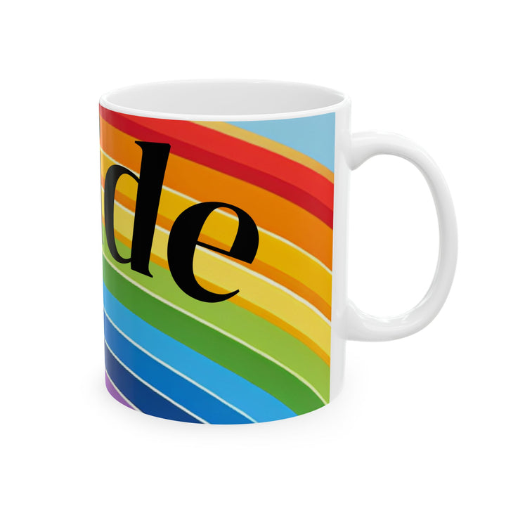Pride Rainbow Ceramic Mug | Affirmation Cup, LGBTQ Gift, Colorful Coffee Mug, Pride Decor, Inclusive Drinkware