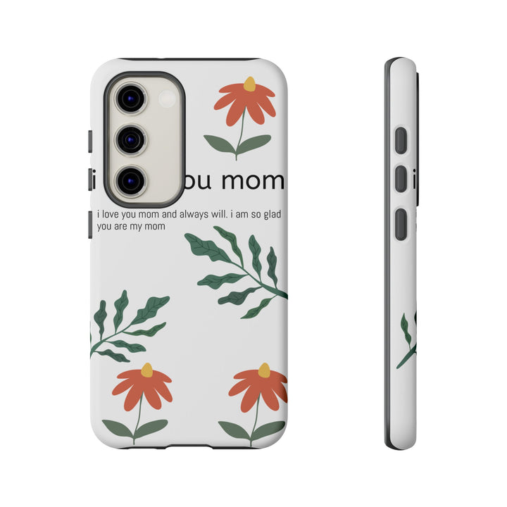 Floral Phone Case - "I Love You Mom" Design