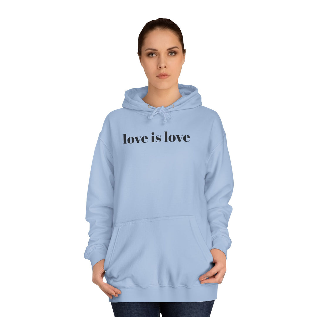 Unisex Love is Love Hoodie - Rainbow College Sweatshirt for Pride, LGBTQ+, Everyday Wear, Gift, Casual Style