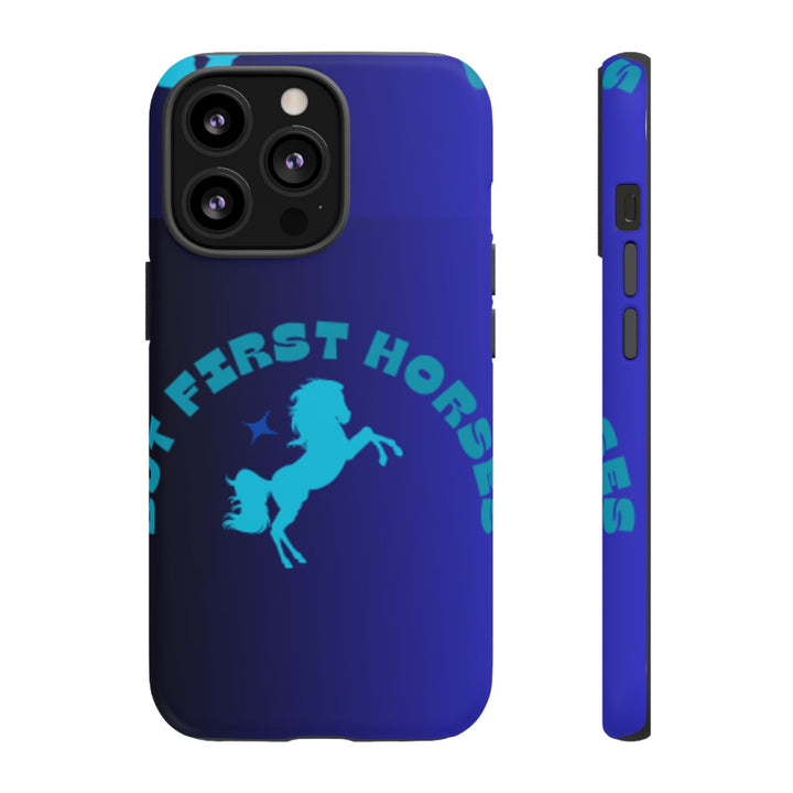 But First Horses Phone Case – Durable Tough Case for Horse Lovers