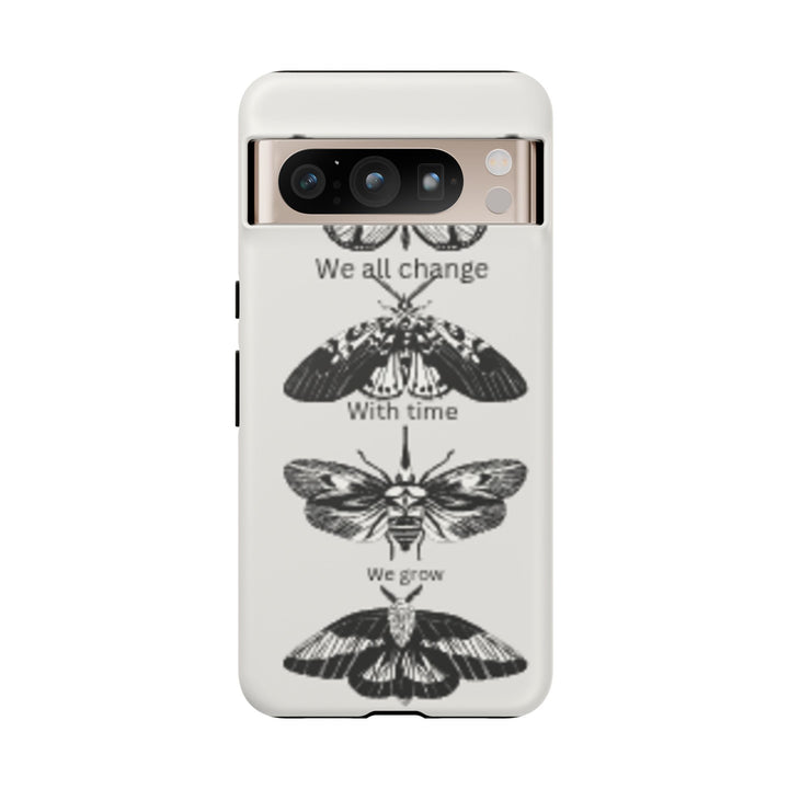 Inspirational Phone Case - We All Change With Time - Tough Cases for Nature Lovers