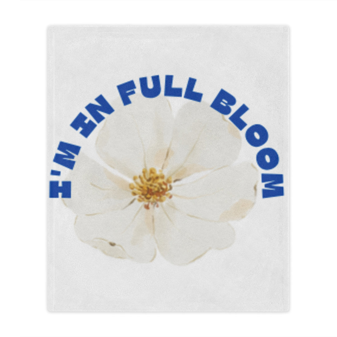 I'm In Full Bloom Minky Blanket - Cozy Floral Throw for Home, Gifts & Celebrations