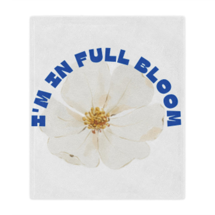I'm In Full Bloom Minky Blanket - Cozy Floral Throw for Home, Gifts & Celebrations