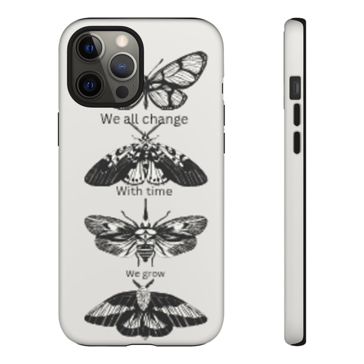 Inspirational Phone Case - We All Change With Time - Tough Cases for Nature Lovers