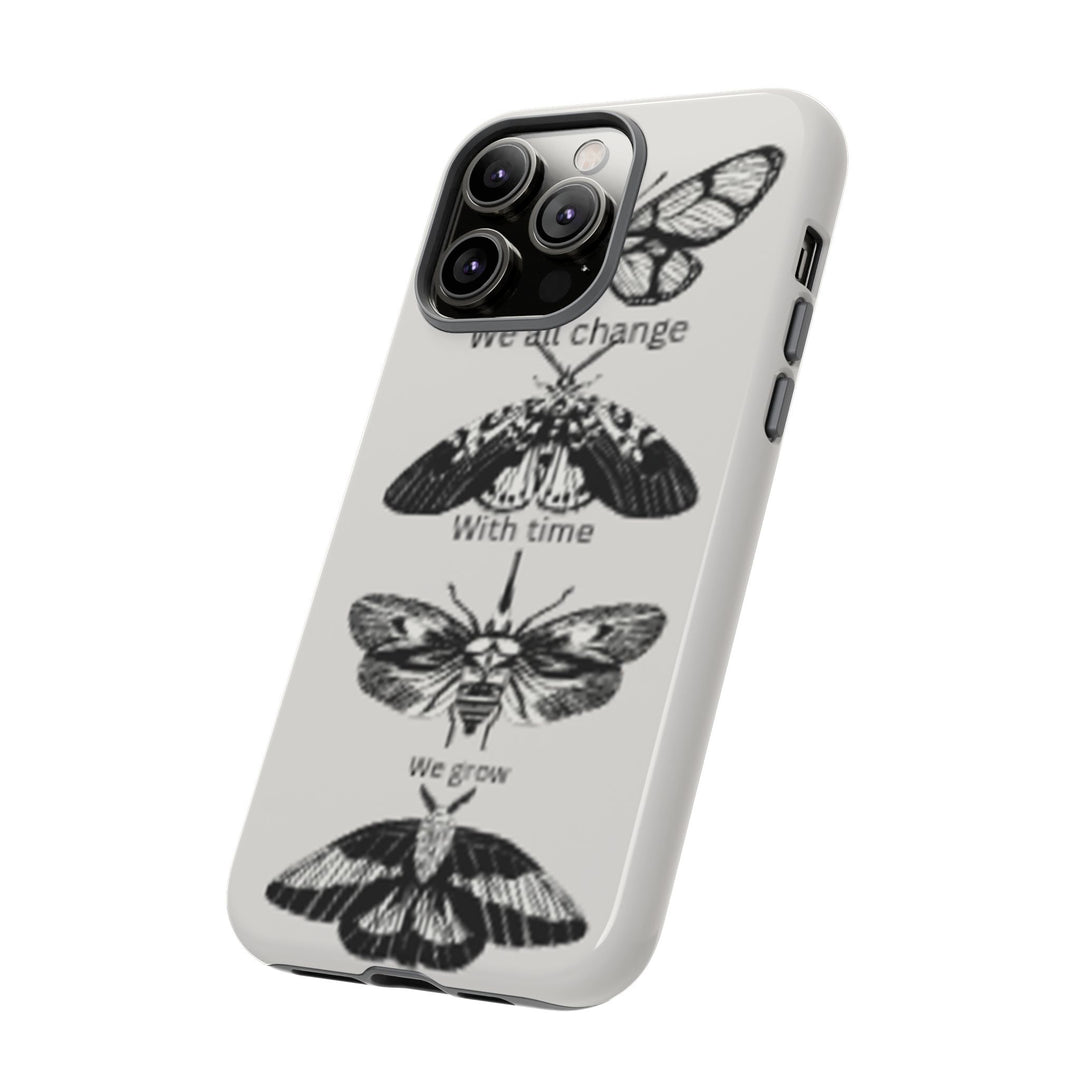 Inspirational Phone Case - We All Change With Time - Tough Cases for Nature Lovers