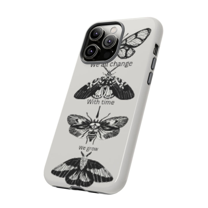 Inspirational Phone Case - We All Change With Time - Tough Cases for Nature Lovers