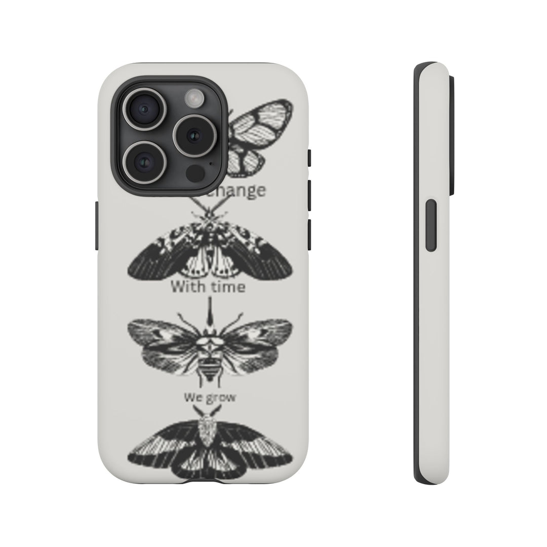 Inspirational Phone Case - We All Change With Time - Tough Cases for Nature Lovers
