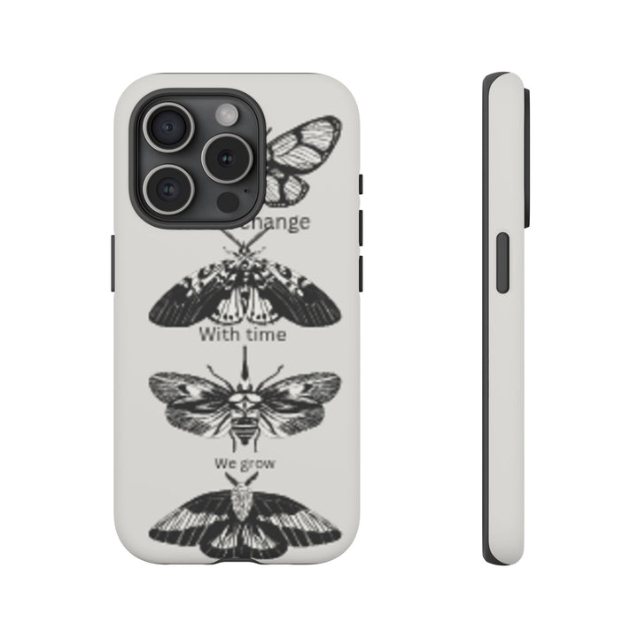 Inspirational Phone Case - We All Change With Time - Tough Cases for Nature Lovers