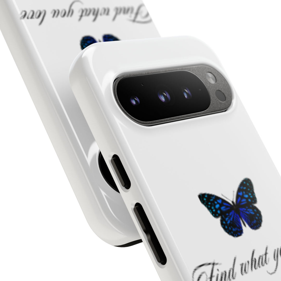 Inspirational Phone Case - "Find What You Love and Do It"