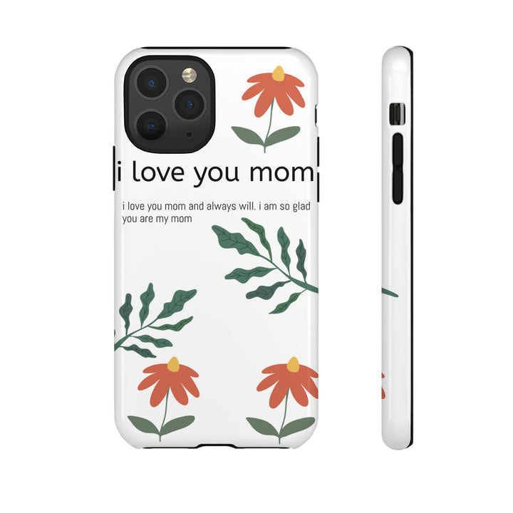 Floral Phone Case - "I Love You Mom" Design