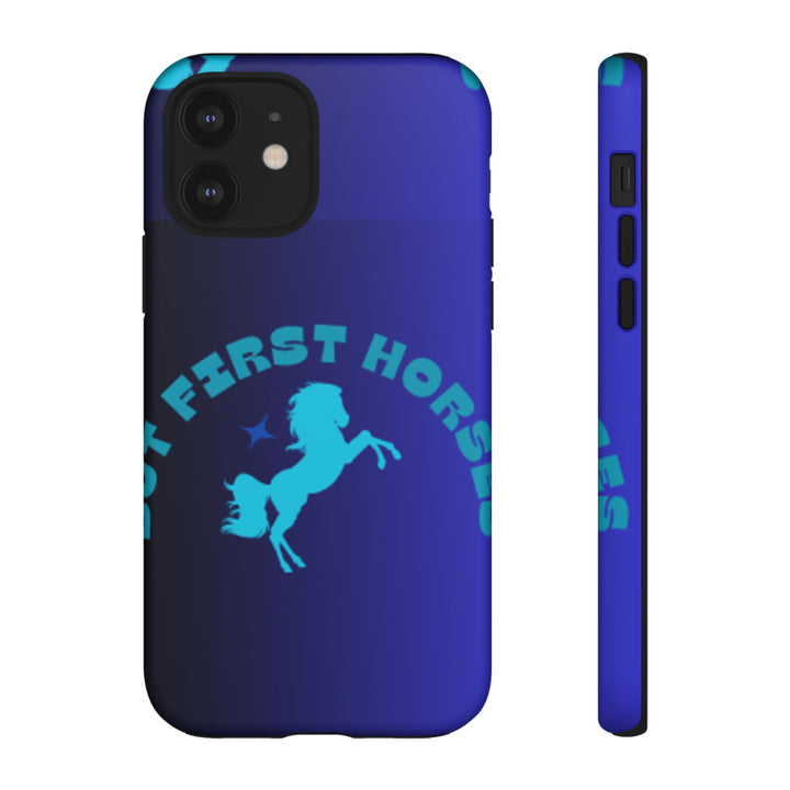 But First Horses Phone Case – Durable Tough Case for Horse Lovers
