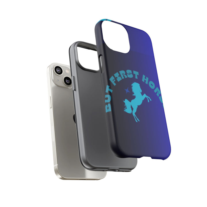 But First Horses Phone Case – Durable Tough Case for Horse Lovers