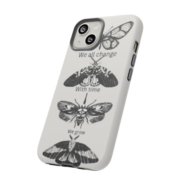 Inspirational Phone Case - We All Change With Time - Tough Cases for Nature Lovers