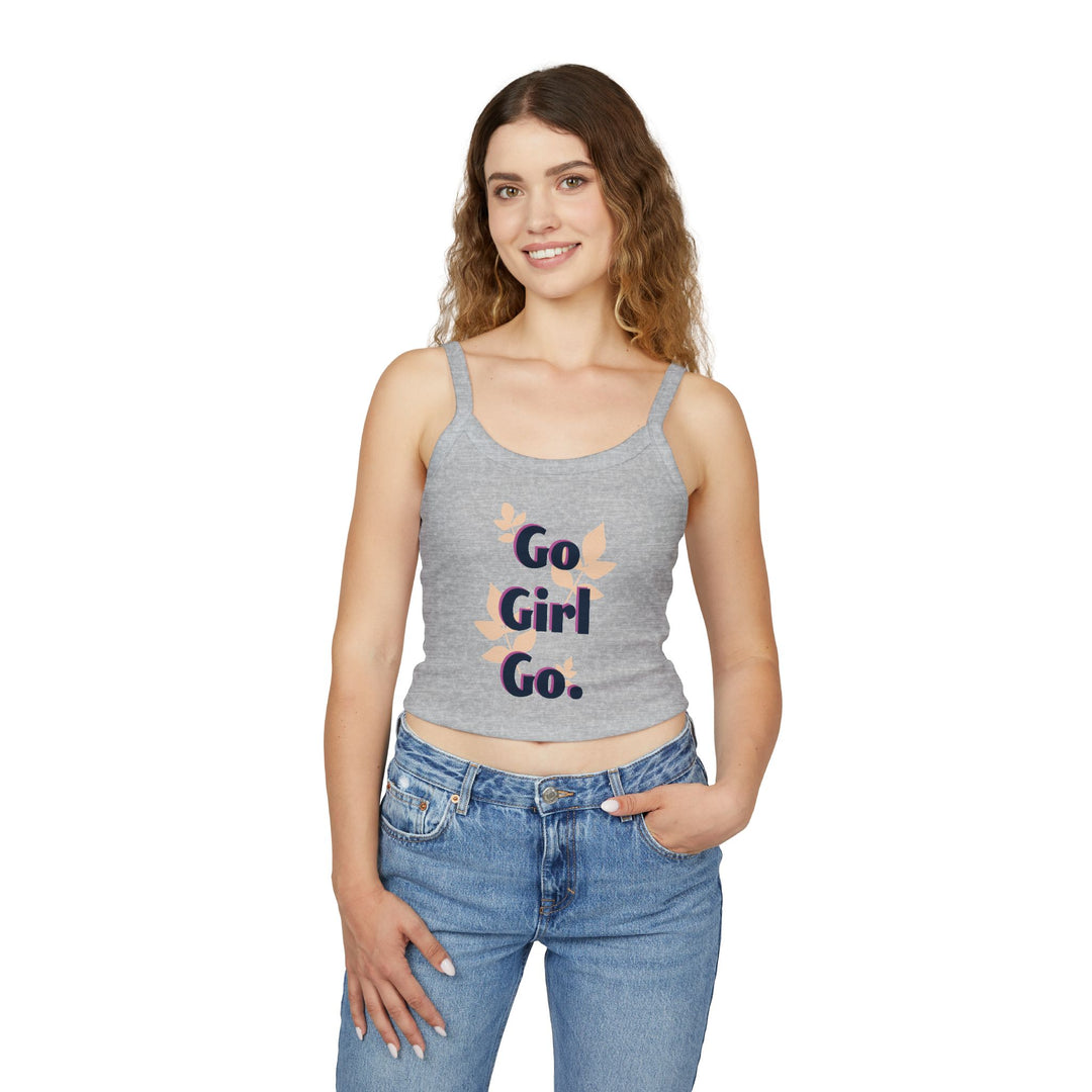 Go Girl Go! Women's Spaghetti Strap Tank Top - Inspirational Summer Apparel