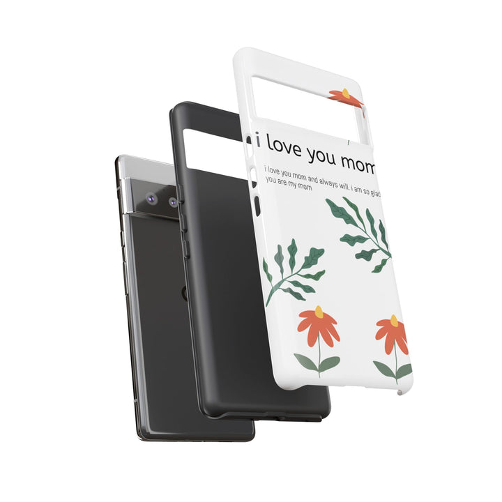 Floral Phone Case - "I Love You Mom" Design