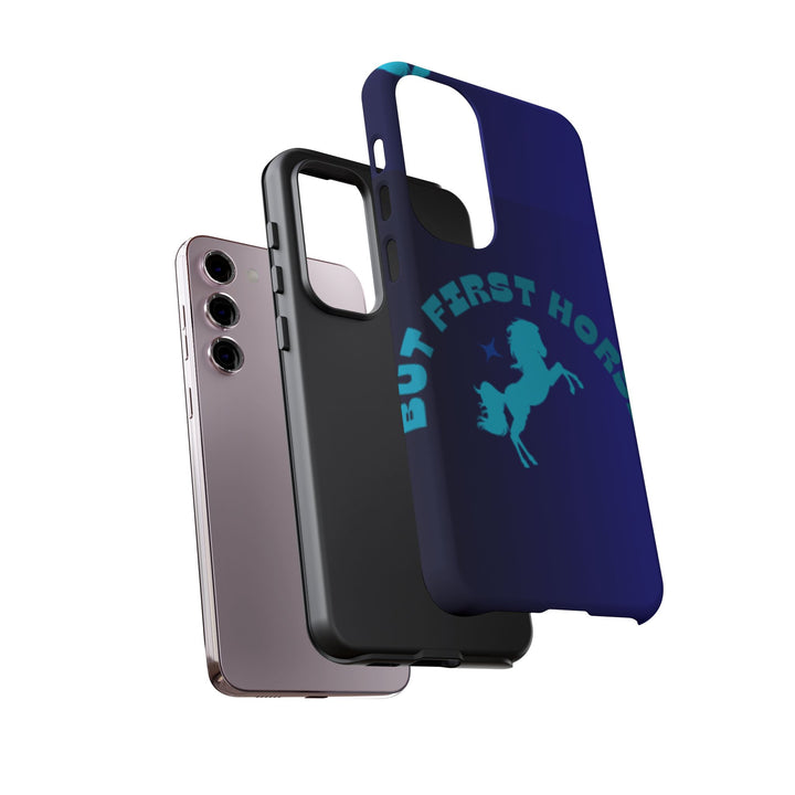 But First Horses Phone Case – Durable Tough Case for Horse Lovers