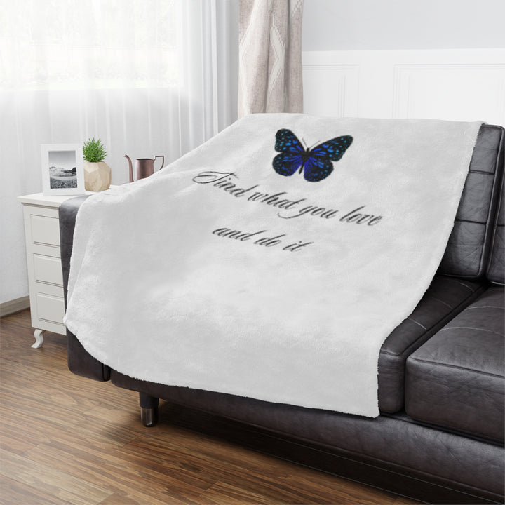 Inspirational Minky Blanket - Find What You Love butterfly, Cozy Throw for Home