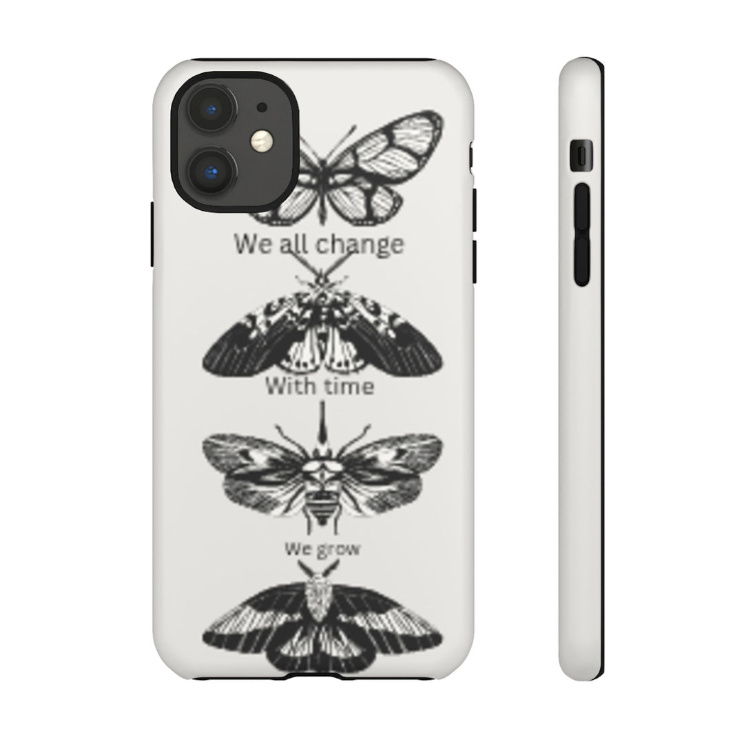 Inspirational Phone Case - We All Change With Time - Tough Cases for Nature Lovers