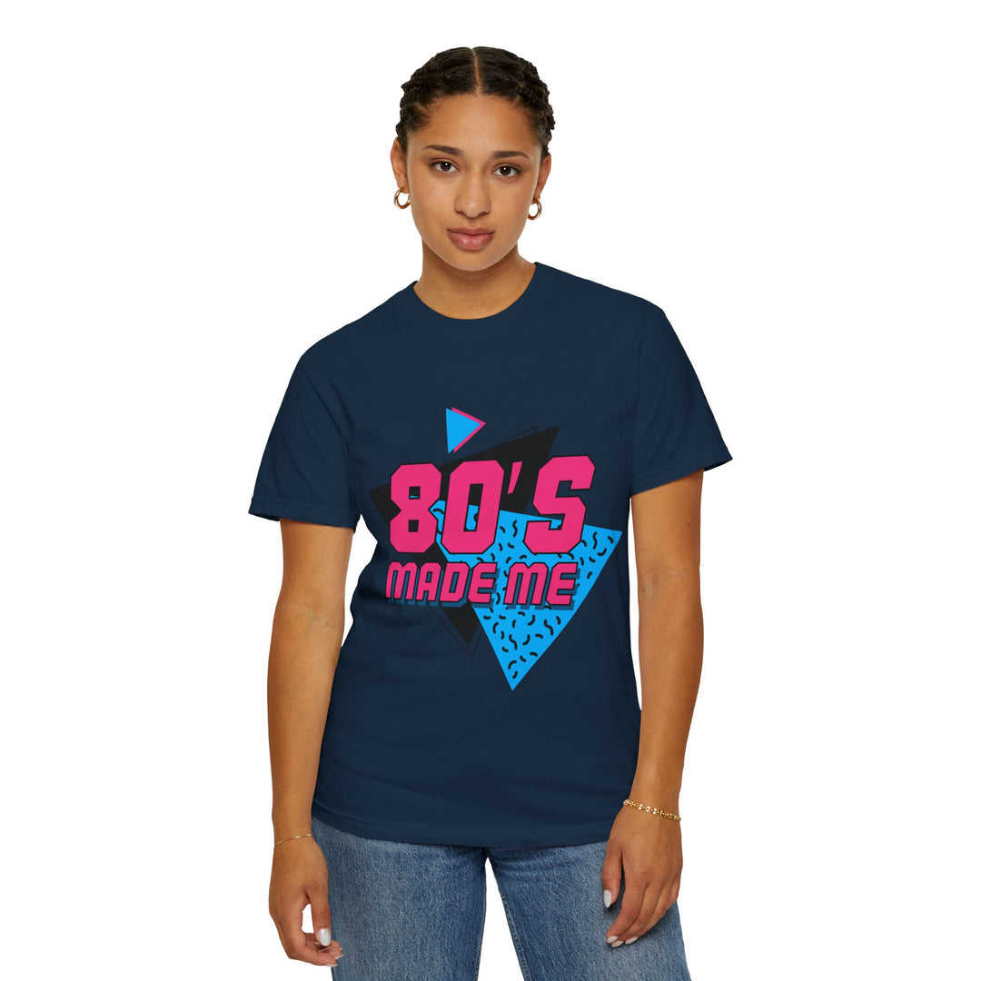 Retro 80's Made Me Unisex T-Shirt - Vintage Vibe Graphic Tee