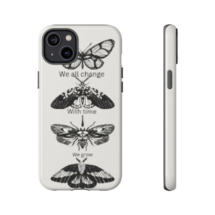 Inspirational Phone Case - We All Change With Time - Tough Cases for Nature Lovers