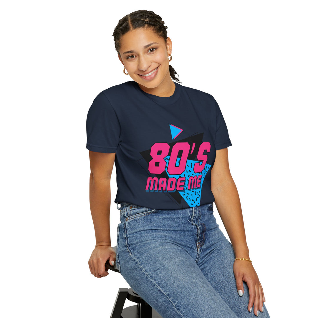 Retro 80's Made Me Unisex T-Shirt - Vintage Vibe Graphic Tee