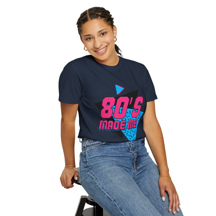 Retro 80's Made Me Unisex T-Shirt - Vintage Vibe Graphic Tee