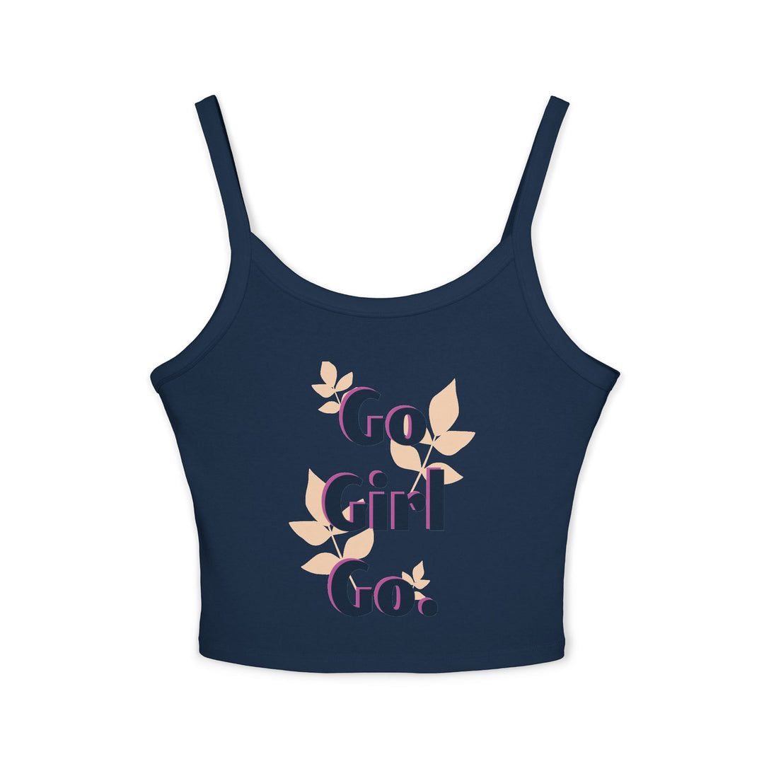 Go Girl Go! Women's Spaghetti Strap Tank Top - Inspirational Summer Apparel
