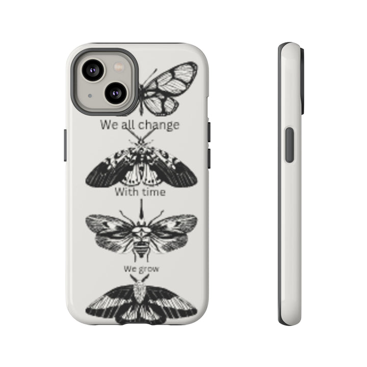 Inspirational Phone Case - We All Change With Time - Tough Cases for Nature Lovers