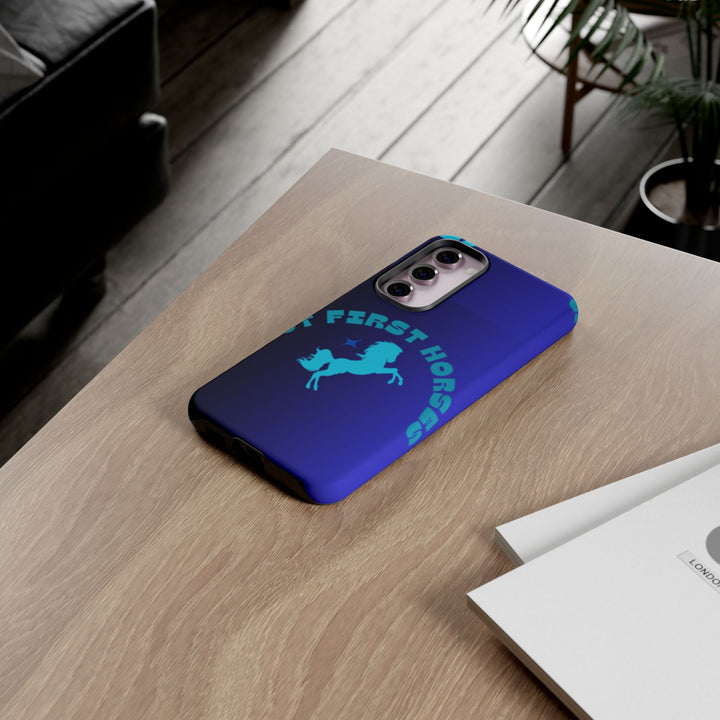 But First Horses Phone Case – Durable Tough Case for Horse Lovers