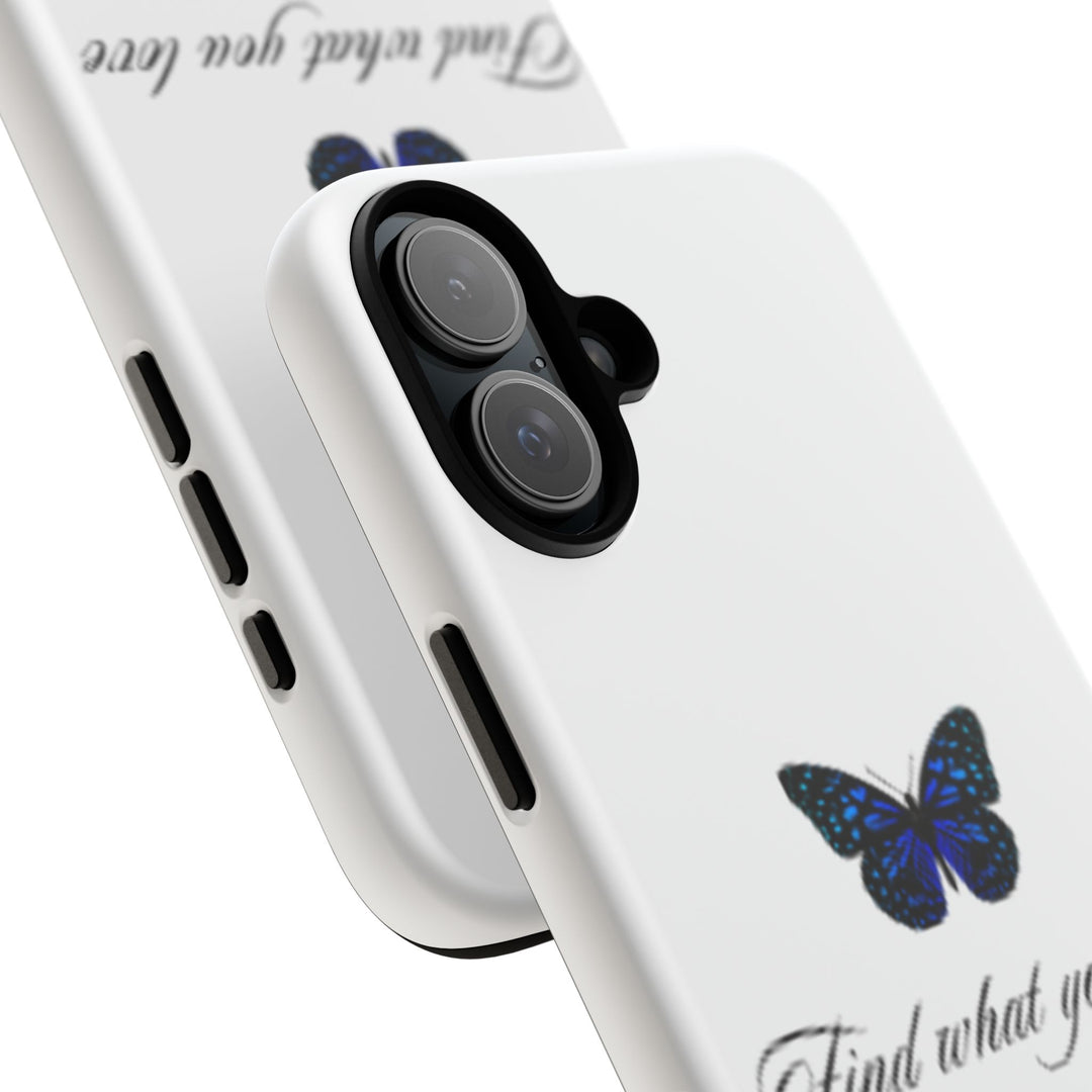 Inspirational Phone Case - "Find What You Love and Do It"