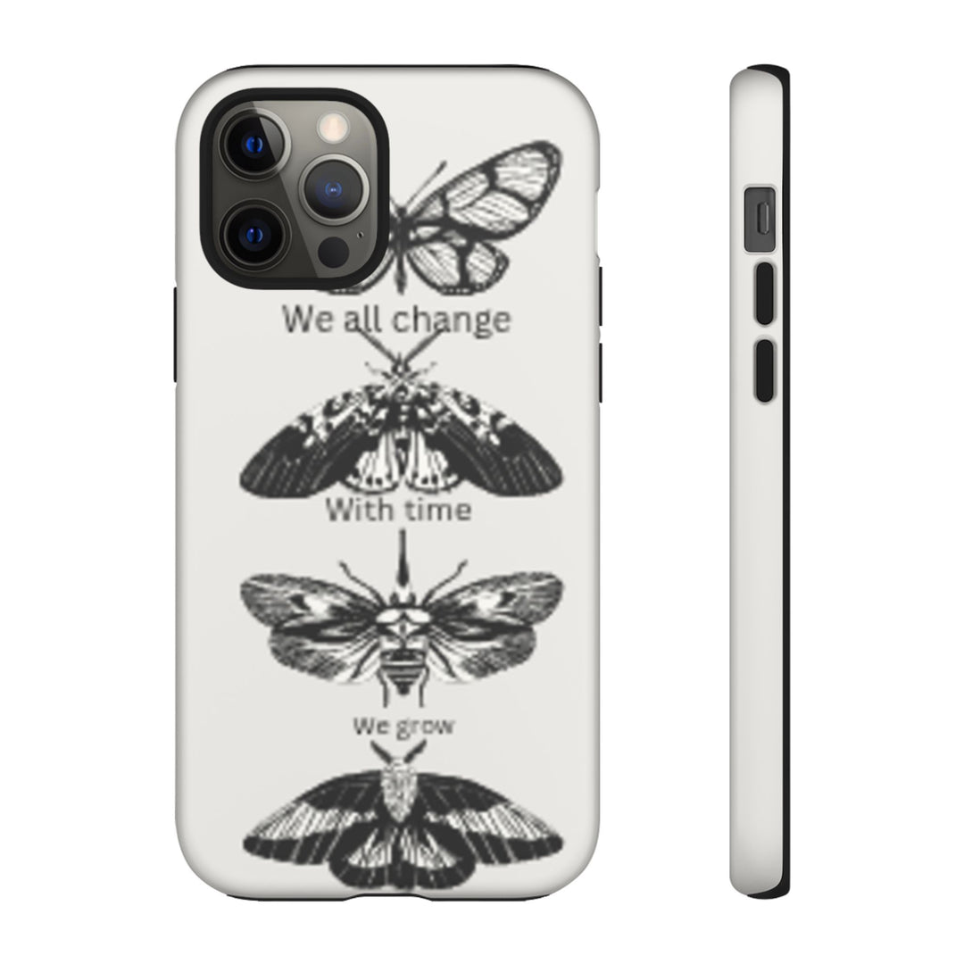 Inspirational Phone Case - We All Change With Time - Tough Cases for Nature Lovers