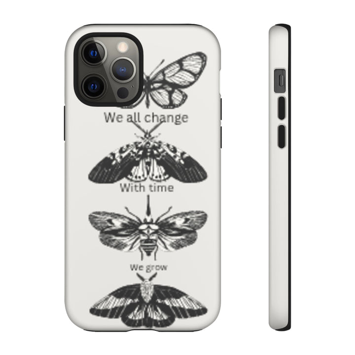 Inspirational Phone Case - We All Change With Time - Tough Cases for Nature Lovers