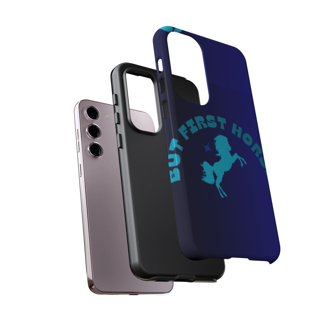 But First Horses Phone Case – Durable Tough Case for Horse Lovers