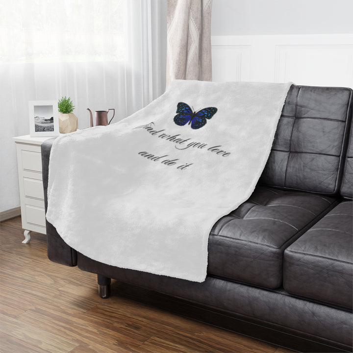 Inspirational Minky Blanket - Find What You Love butterfly, Cozy Throw for Home